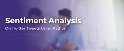 Sentiment Analysis On Twitter Tweets Using Python