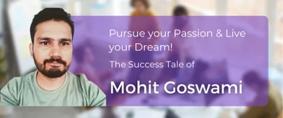 Mohit Goswami's Passionate Journey to Becoming a Data Scientist!