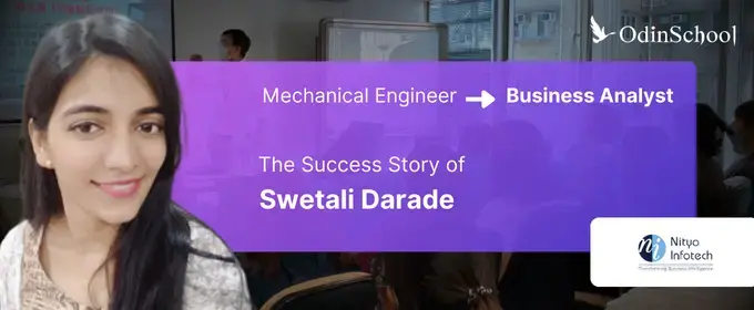 Mechanical Engineer to Business Analyst: Swetali's Inspiring Journey